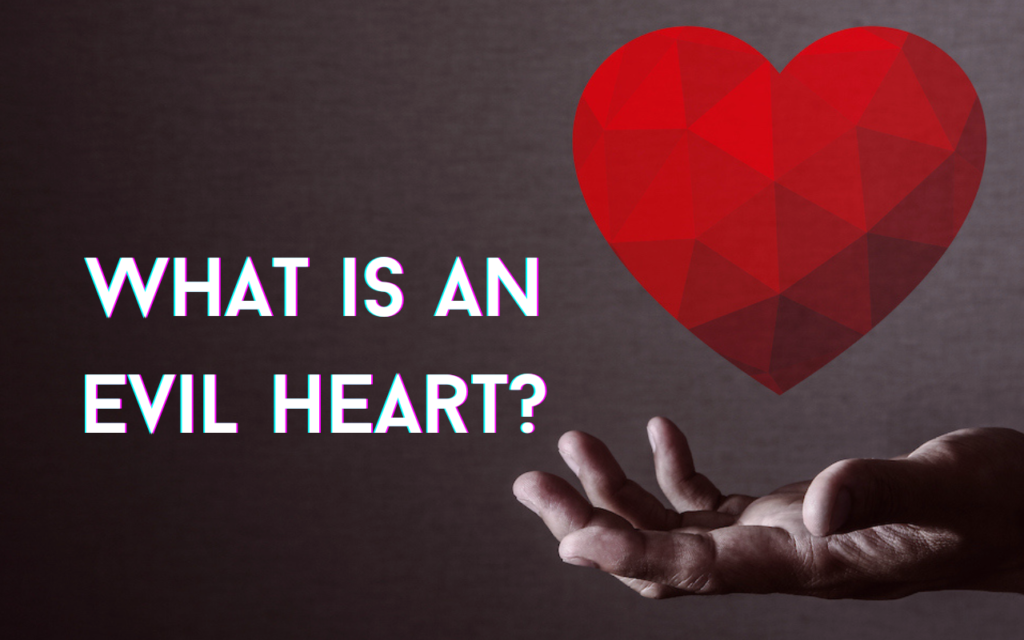 8 Characteristics of Someone With an Evil Heart and Why It’s Important to Look for These Signs 1 Evil Heart